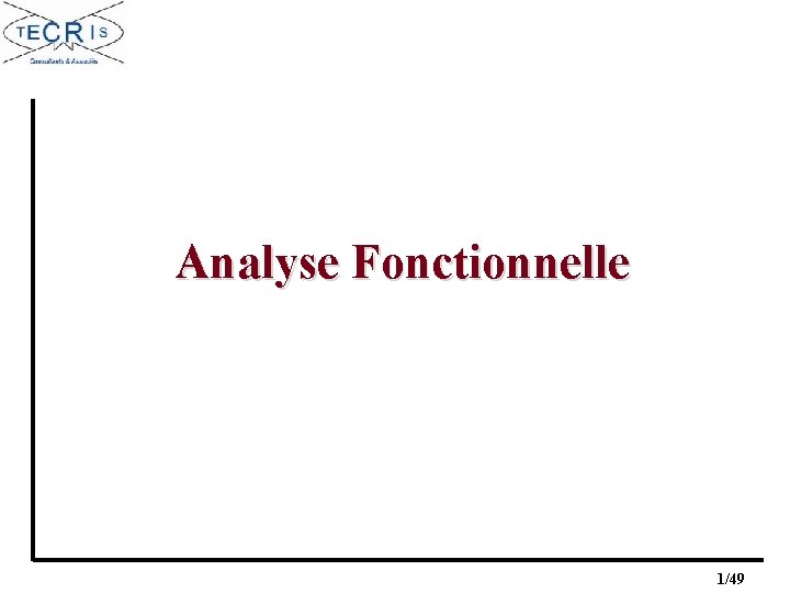 Analyse Fonctionnelle 1/49 