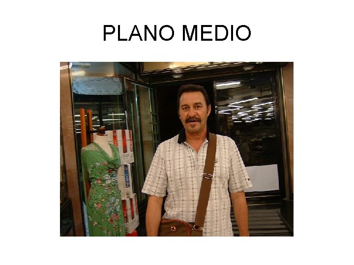 PLANO MEDIO 