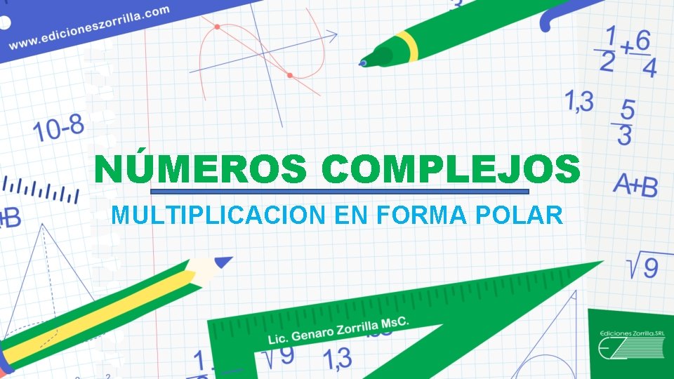 NÚMEROS COMPLEJOS MULTIPLICACION EN FORMA POLAR 