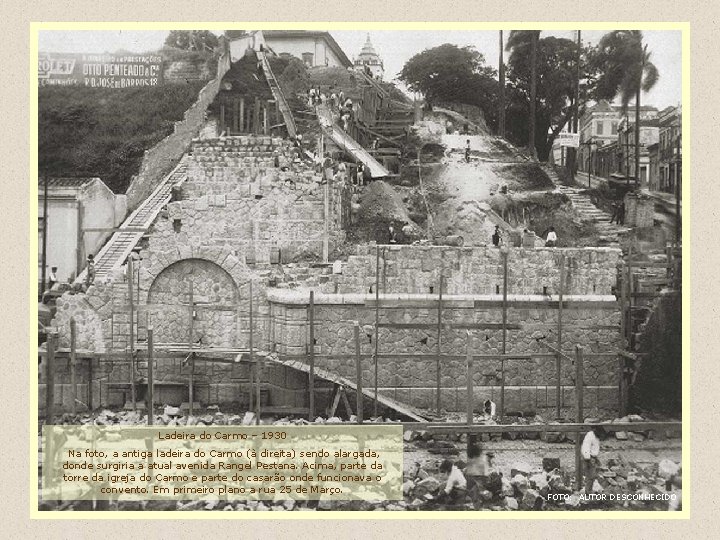 Ladeira do Carmo – 1930 Na foto, a antiga ladeira do Carmo (à direita)