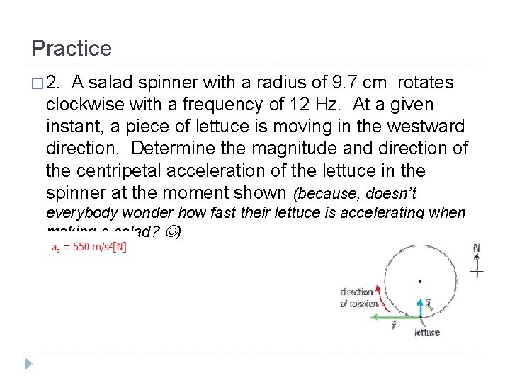 Practice � 2. A salad spinner with a radius of 9. 7 cm rotates