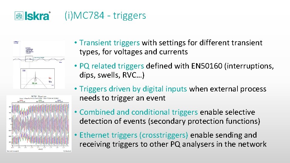 (i)MC 784 - triggers • Transient triggers with settings for different transient types, for