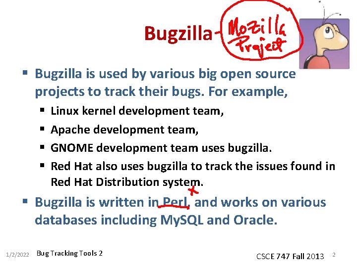 Bugzilla § Bugzilla is used by various big open source projects to track their