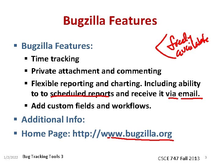 Bugzilla Features § Bugzilla Features: § Time tracking § Private attachment and commenting §