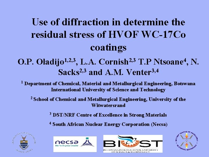 Use of diffraction in determine the residual stress of HVOF WC-17 Co coatings O.