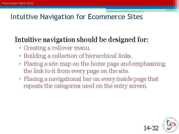 Perancangan Basis Data Intuitive Navigation for Ecommerce Sites Intuitive navigation should be designed for: