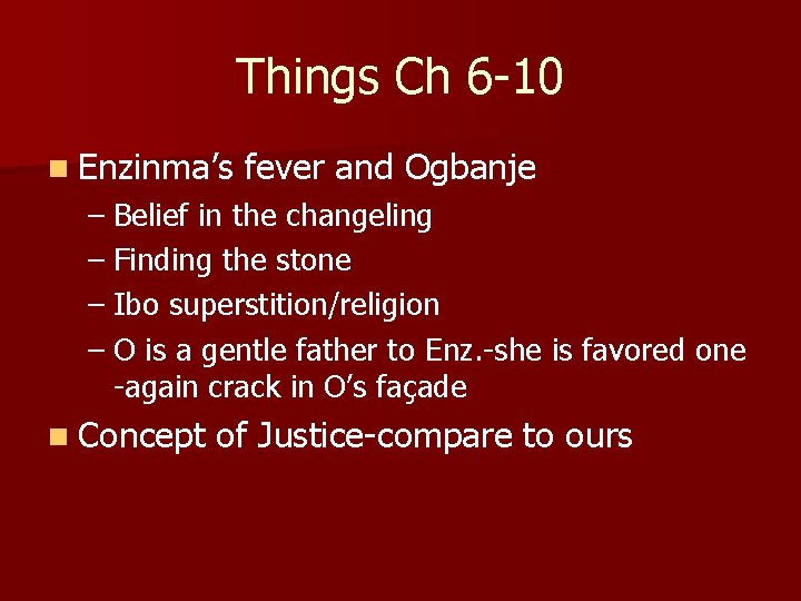 Things Ch 6 -10 n Enzinma’s fever and Ogbanje – Belief in the changeling