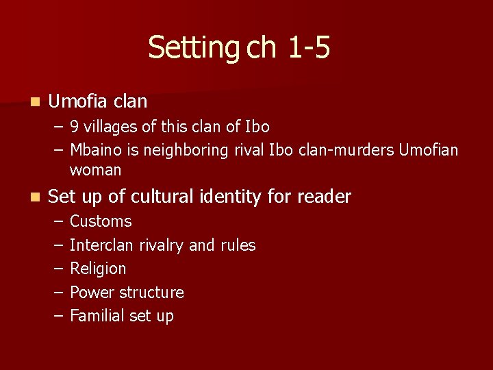Setting ch 1 -5 n Umofia clan – 9 villages of this clan of