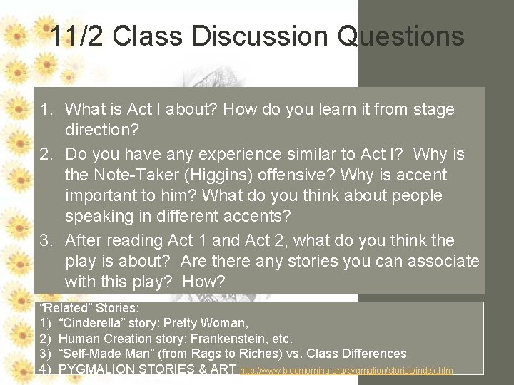 11/2 Class Discussion Questions 1. What is Act I about? How do you learn