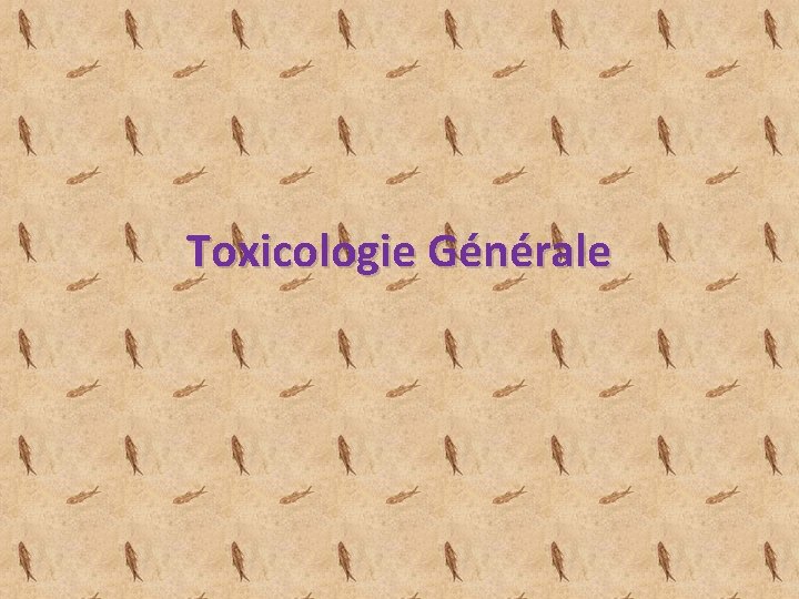 Toxicologie Générale 
