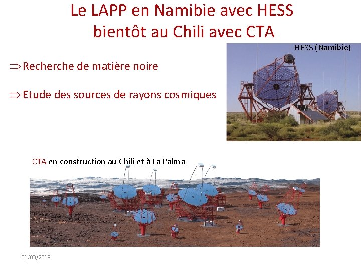 Le LAPP en Namibie avec HESS bientôt au Chili avec CTA Recherche de matière