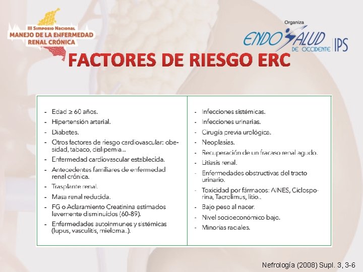 FACTORES DE RIESGO ERC Nefrología (2008) Supl. 3, 3 -6 