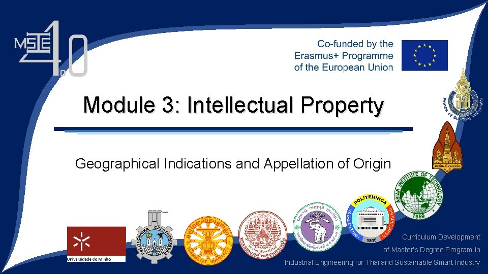 Module 3: Intellectual Property Geographical Indications and Appellation of Origin Curriculum Development of Master’s