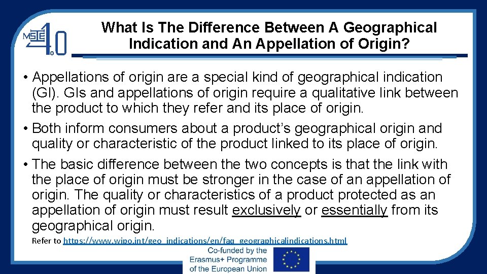 What Is The Difference Between A Geographical Indication and An Appellation of Origin? •
