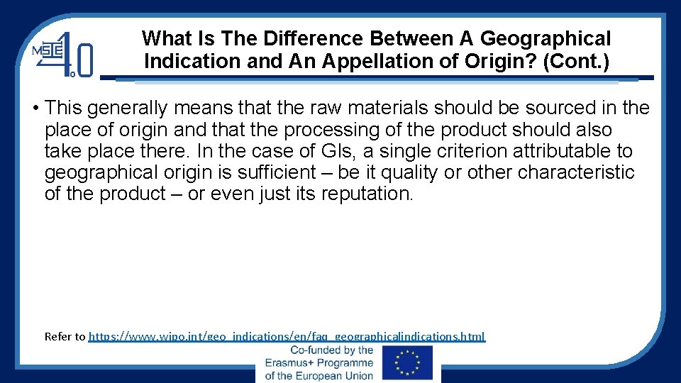 What Is The Difference Between A Geographical Indication and An Appellation of Origin? (Cont.