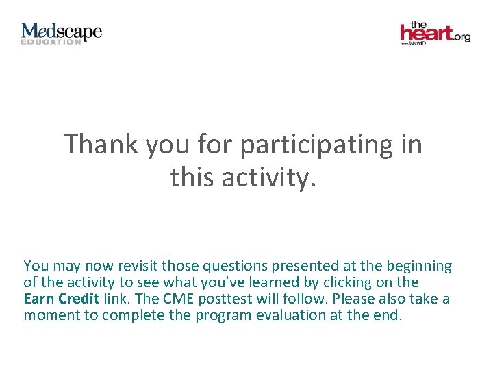 Thank you for participating in this activity. You may now revisit those questions presented