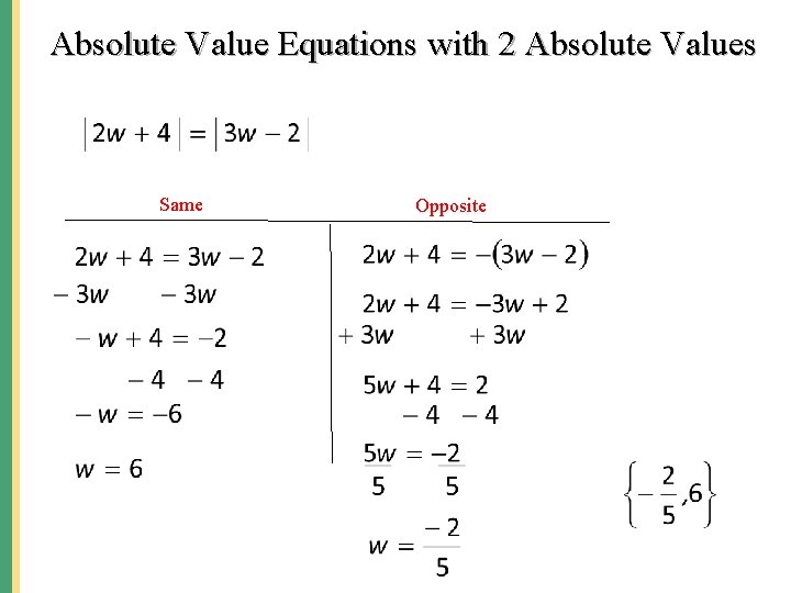 Absolute Value Equations with 2 Absolute Values Same Opposite 