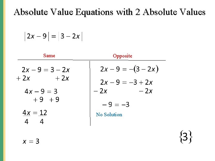 Absolute Value Equations with 2 Absolute Values Same Opposite No Solution 