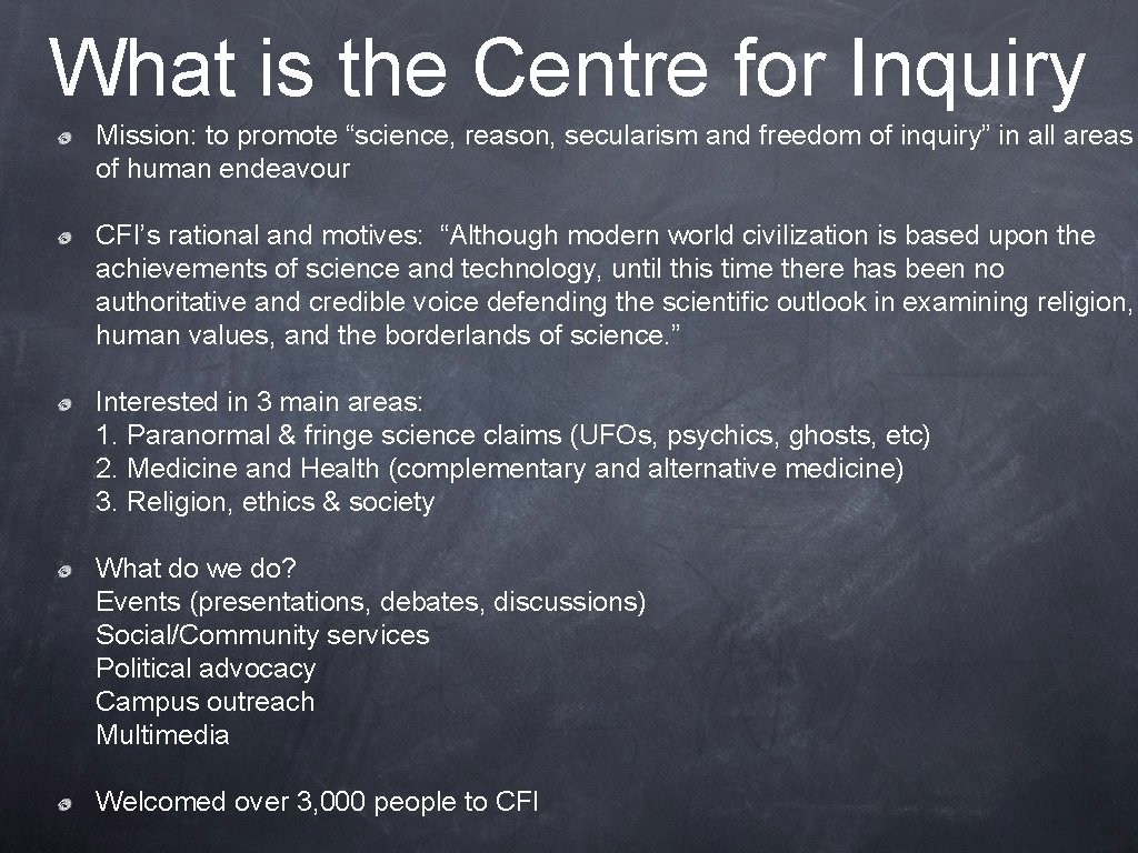 What is the Centre for Inquiry Mission: to promote “science, reason, secularism and freedom