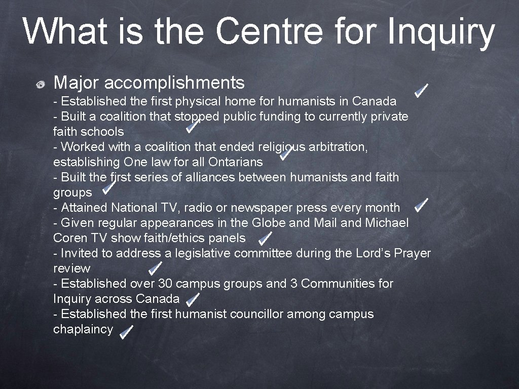 What is the Centre for Inquiry Major accomplishments - Established the first physical home