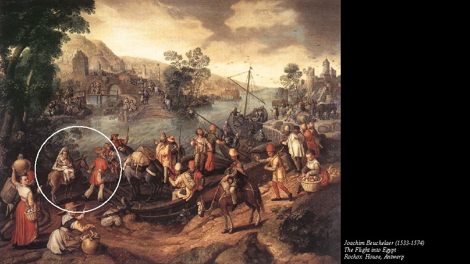 Joachim Beuckelaer (1533 -1574) The Flight into Egypt Rockox House, Antwerp 