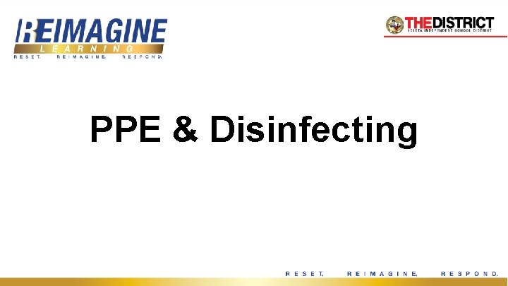 PPE & Disinfecting 