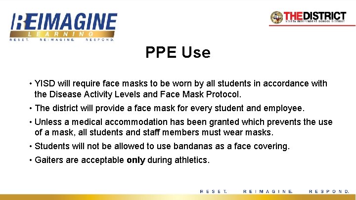 PPE Use • YISD will require face masks to be worn by all students