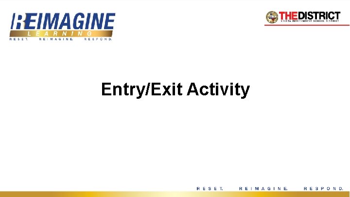 Entry/Exit Activity 