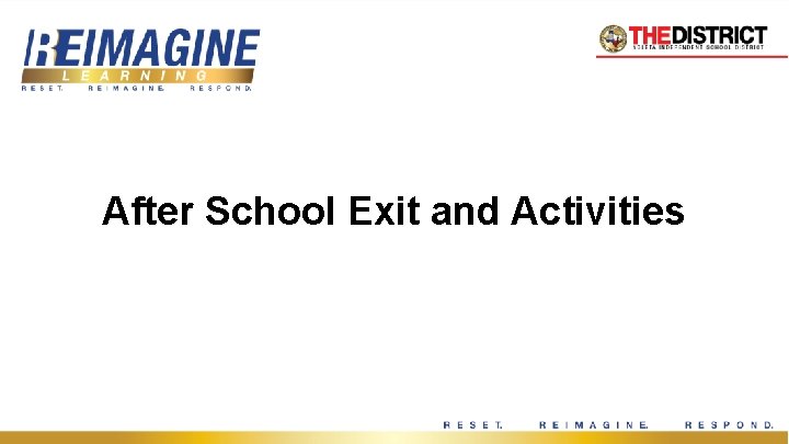 After School Exit and Activities 