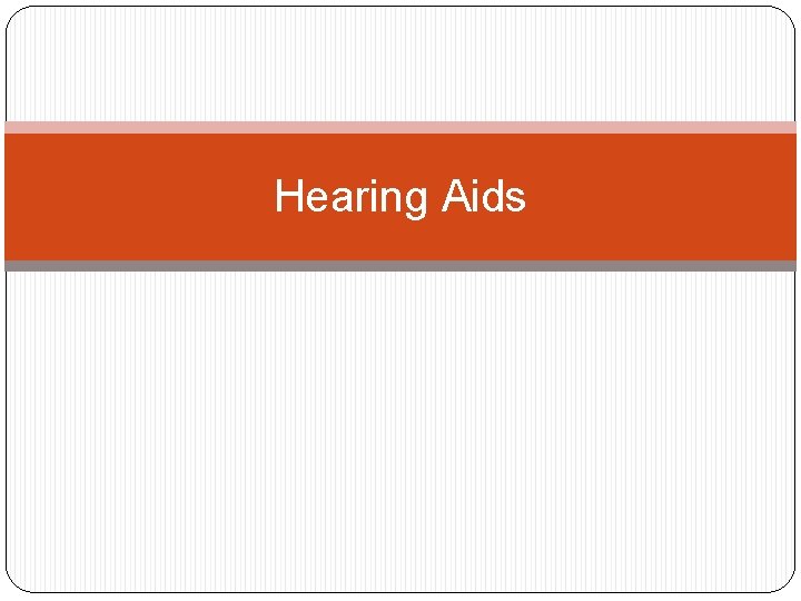 Hearing Aids 