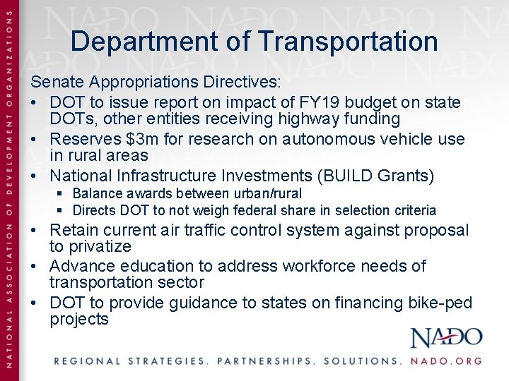 Department of Transportation Senate Appropriations Directives: • DOT to issue report on impact of