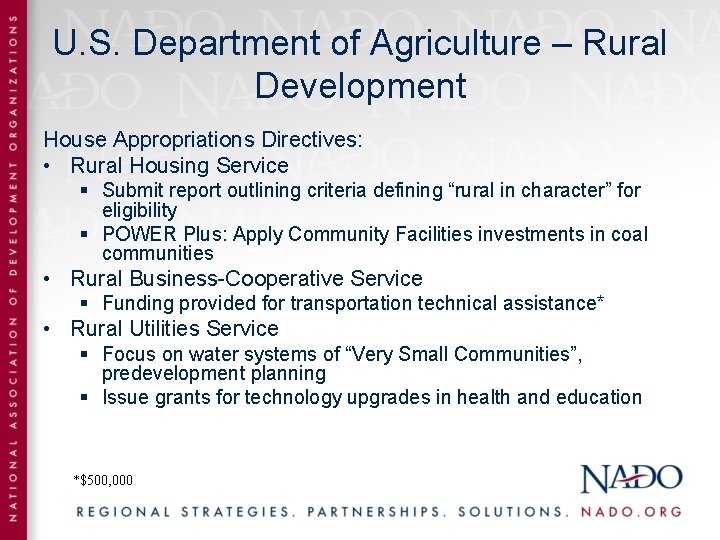 U. S. Department of Agriculture – Rural Development House Appropriations Directives: • Rural Housing