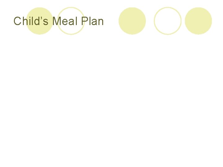 Child’s Meal Plan 