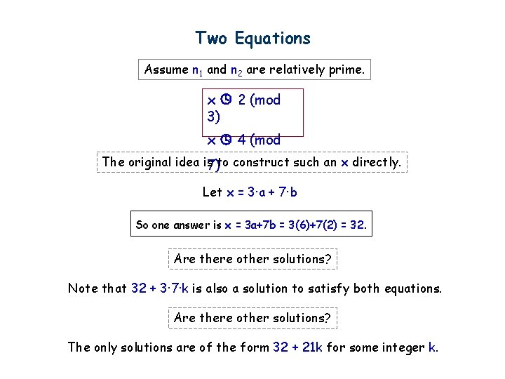 Two Equations Assume n 1 and n 2 are relatively prime. x 2 (mod