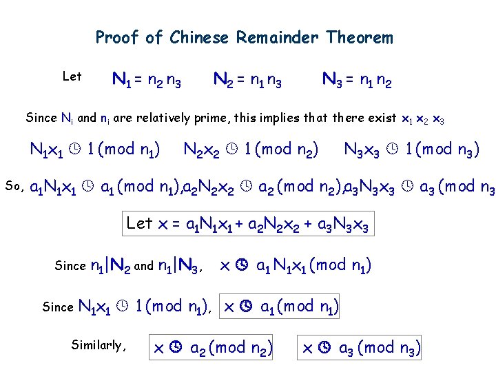 Proof of Chinese Remainder Theorem Let N 1 = n 2 n 3 N