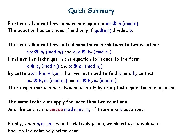 Quick Summary First we talk about how to solve one equation ax b (mod