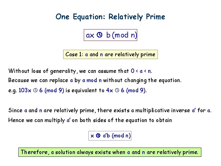 One Equation: Relatively Prime ax b (mod n) Case 1: a and n are