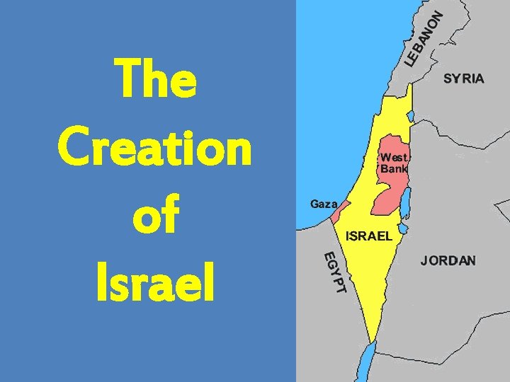 The Creation of Israel 