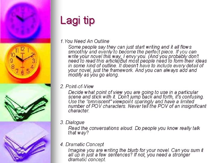 Lagi tip 1. You Need An Outline Some people say they can just start