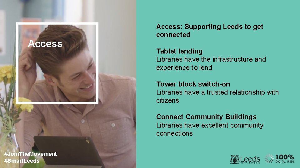 Access: Supporting Leeds to get connected Tablet lending Libraries have the infrastructure and experience