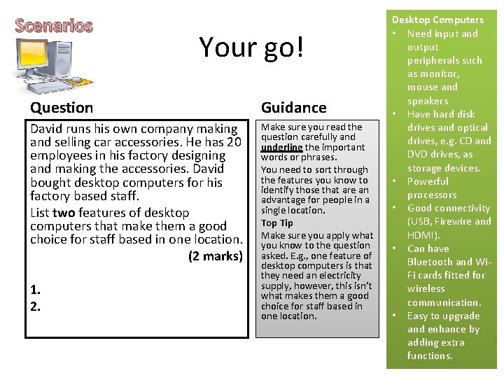 Scenarios Your go! Question Guidance David runs his own company making and selling car Scenarios Your go! Question Guidance David runs his own company making and selling car