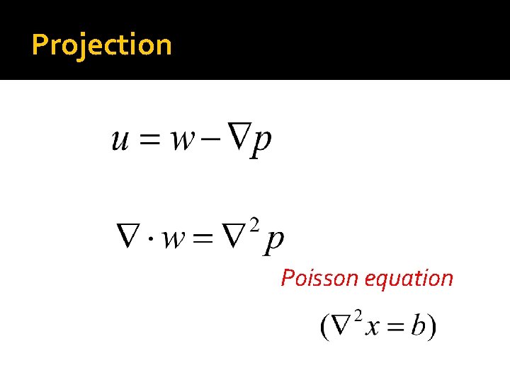 Projection Poisson equation 