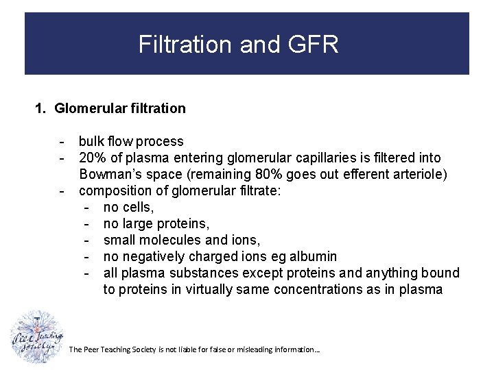 Filtration and GFR 1. Glomerular filtration - bulk flow process 20% of plasma entering