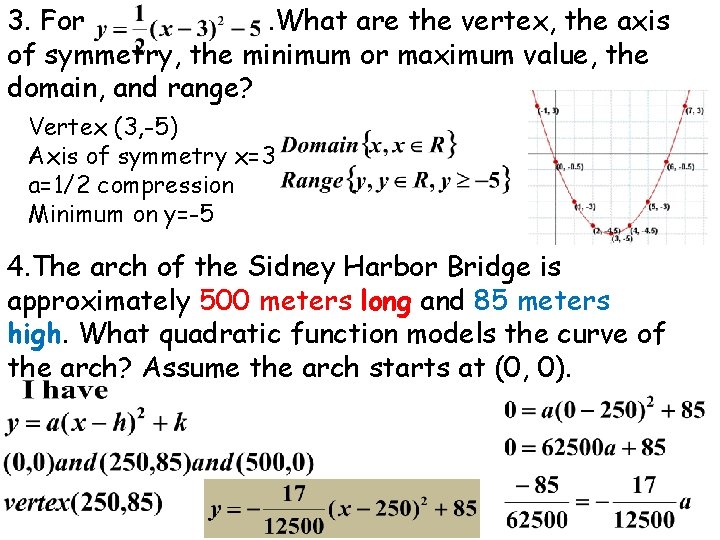 3. For. What are the vertex, the axis of symmetry, the minimum or maximum