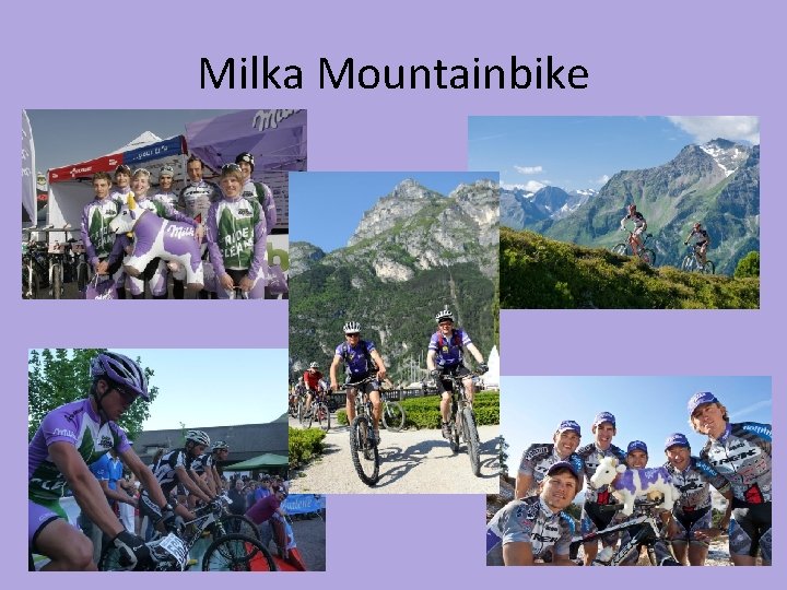 Milka Mountainbike 