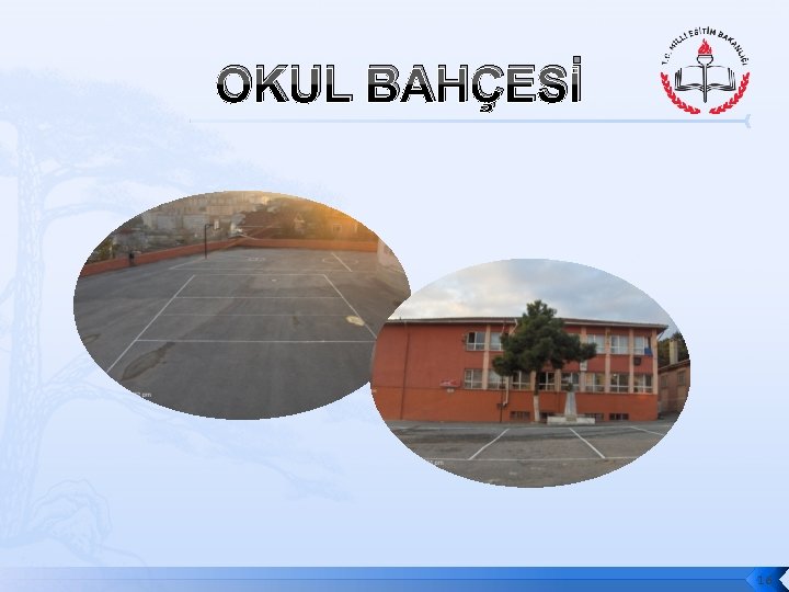 OKUL BAHÇESİ 16 