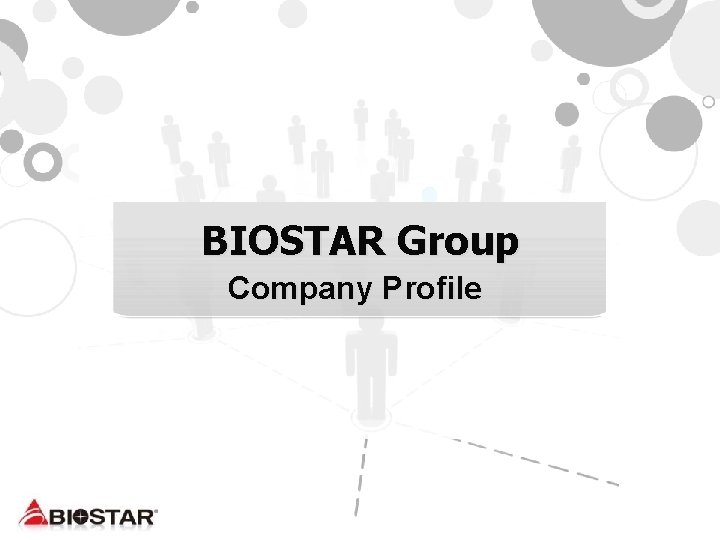 BIOSTAR Group Company Profile 