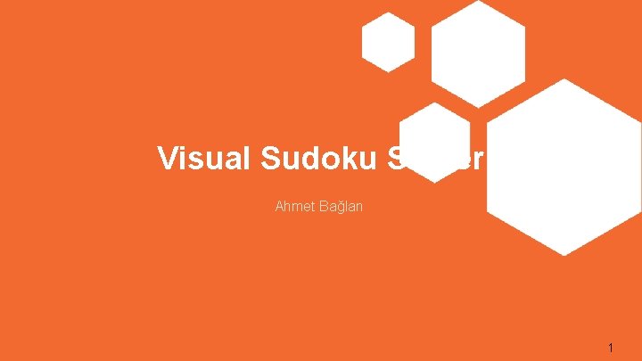 Visual Sudoku Solver Ahmet Bağlan 1 