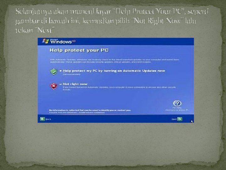 Selanjutnya akan muncul layar "Help Protect Your PC", seperti gambar di bawah ini, kemudian