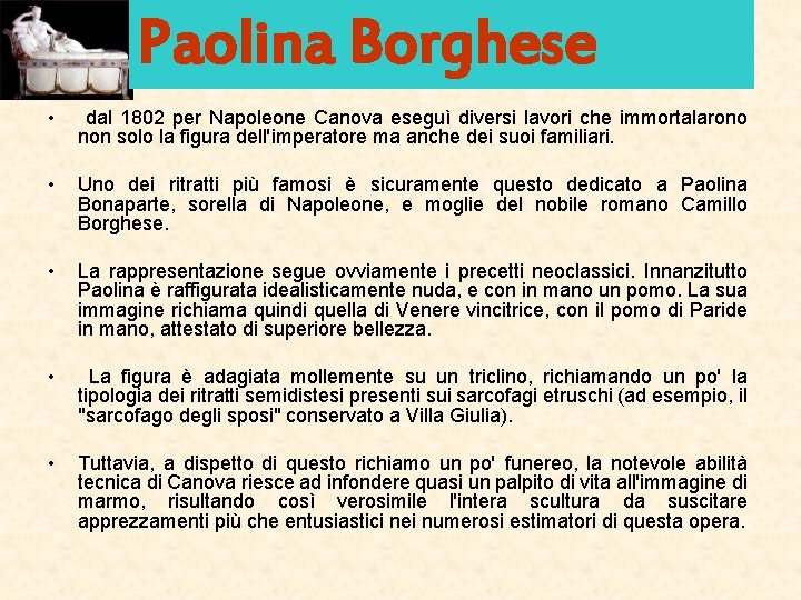 Paolina Borghese • dal 1802 per Napoleone Canova eseguì diversi lavori che immortalarono non